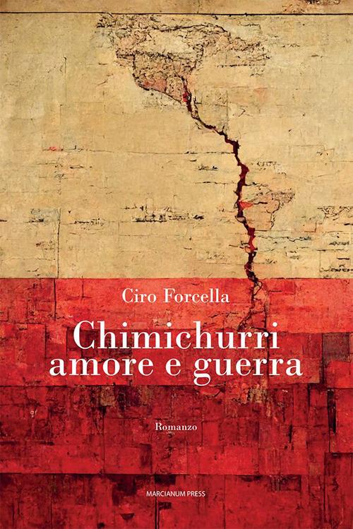 Chimichurri amore e guerra - Ciro Forcella - copertina