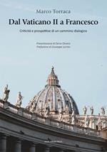 Dal Vaticano II a Francesco. Criticità e prospettive di un cammino dialogico
