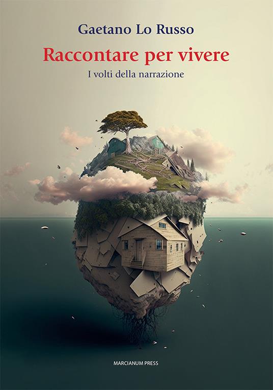 Raccontare per vivere. I volti della narrazione - Gaetano Lo Russo - copertina