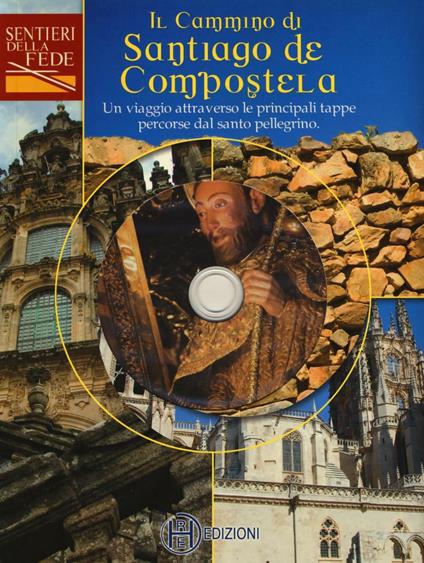 Il cammino di Santiago de Compostela. Con DVD video - copertina