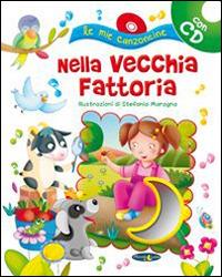 Nella vecchia fattoria. Con CD Audio - copertina