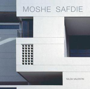 Libro Moshe Safdie. Ediz. multilingue Nilda Valentin