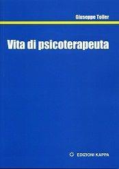 Libro Vita di psicoterapeuta Giuseppe Toller