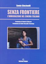 Senza frontiere. L'immigrazione nel cinema italiano