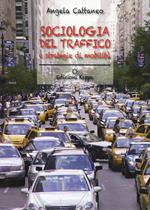 Siciologia del traffico e strategie di mobilità