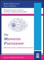 The midwifery partnership (Un modello per la professione ostetrica)