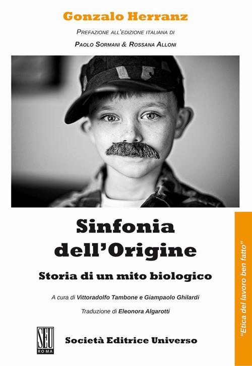 Sinfonia dell'origine. Storia di un mito biologico - Gonzalo Herranz - copertina