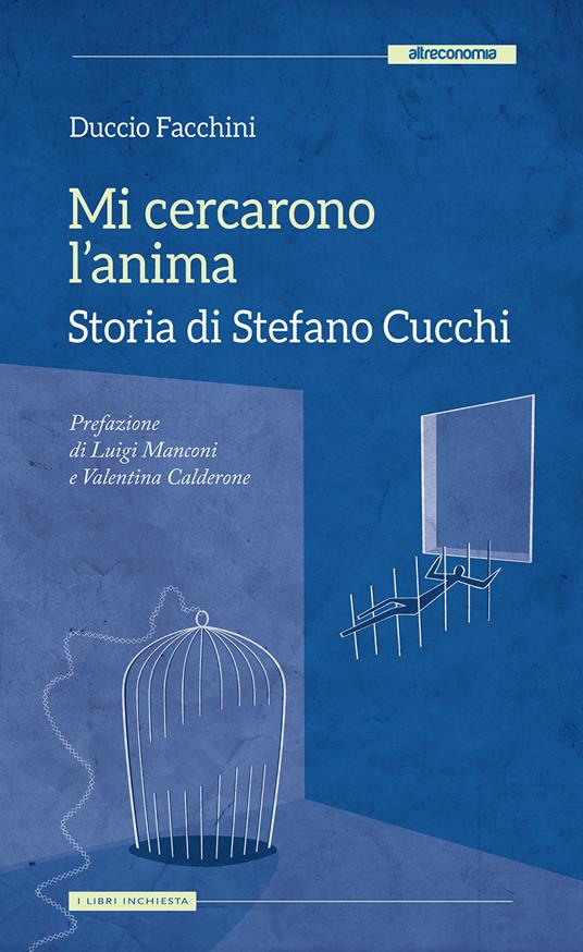 Mi cercarono l'anima. Storia di Stefano Cucchi - Duccio Facchini - ebook
