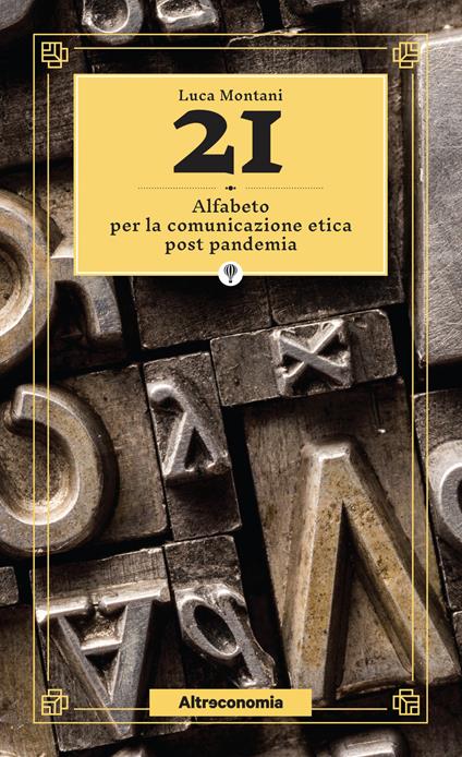 21. Alfabeto per la comunicazione etica post pandemia - Luca Montani - copertina
