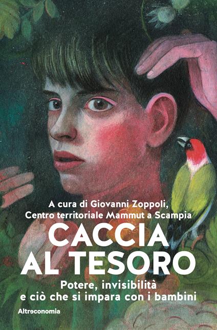Caccia al tesoro. Potere, invisibilità e ciò che si impara con i bambini - copertina