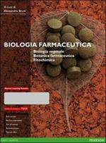 Biologia farmaceutica. Biologia vegetale, botanica farmaceutica, fitochimica. Ediz. MyLab. Con aggiornamento online