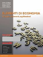 Elementi di economia. Principi, strumenti e applicazioni. Ediz. mylab. Con aggiornamento online. Con e-book