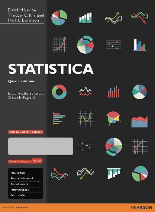 Statistica. Ediz. MyLab. Con aggiornamento online - David M. Levine,Timothy C. Krehbiel,Mark L. Berenson - copertina