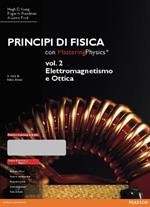 Principi di fisica. Con masteringphysics. Con espansione online. Vol. 2: Elettromagnetismo e ottica