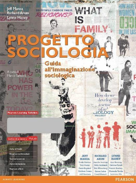 Progetto sociologia. Guida all'immaginazione sociologica. Ediz. mylab. Con aggiornamento online. Con e-book - Jeff Manza,Richard Arum,Lynne Haney - copertina