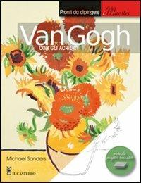 Van Gogh con gli acrilici - Michael Sanders - 3