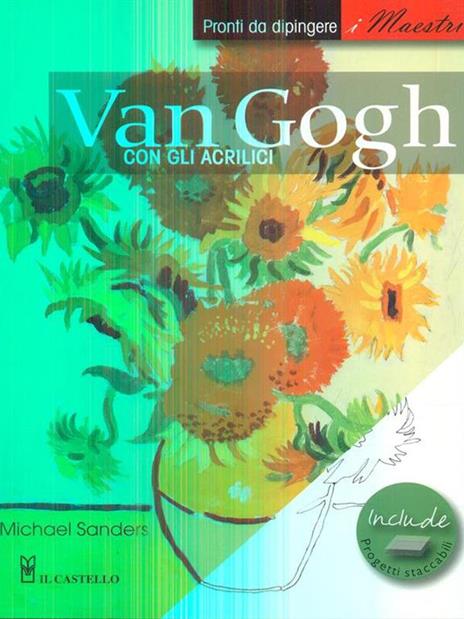Van Gogh con gli acrilici - Michael Sanders - copertina