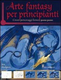 Arte fantasy per principianti - Carol Hodgson - copertina