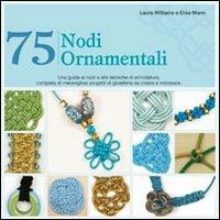 75 nodi ornamentali - Laura Williams,Elise Mann - copertina