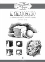 Arte e Tecnica del Disegno - 6 - Il chiaroscuro