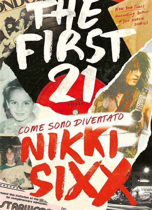 The First 21 - Nikki Sixx - ebook