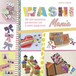 Washi mania. Ediz. illustrata