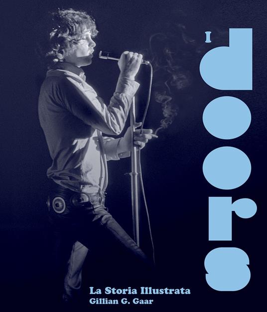 I Doors. La storia illustrata - Gillian G. Gaar - copertina
