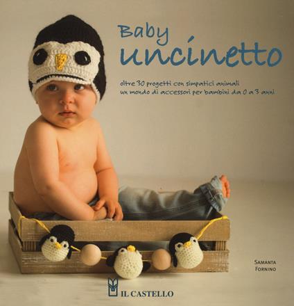 Baby uncinetto. Ediz. illustrata - Samanta Fornino - copertina