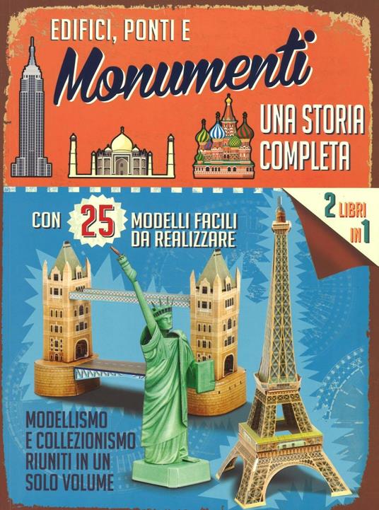 Edifici, ponti e monumenti. Una storia completa. Ediz. illustrata. Con gadget - Tony Chapman - copertina