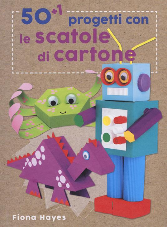 50+1 progetti con le scatole di cartone. Ediz. a colori - Fiona Hayes - copertina