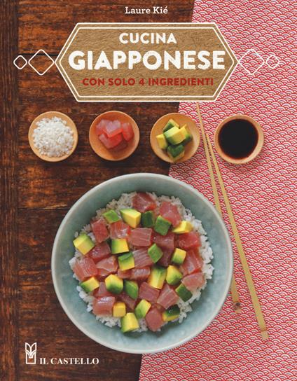 Cucina giapponese con solo 4 ingredienti - Laure Kié - copertina