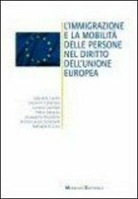 L' immigrazione e le mobilità delle persone nel diritto dell'unione europea - copertina