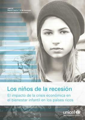 Figli della recessione. L'impatto della crisi economica sul benessere dei bambini nei paesi ricchi. Ediz. spagnola - copertina