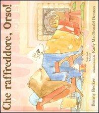 Che raffreddore, orso! - Bonny Becker - copertina