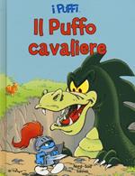 Il puffo cavaliere. I puffi. Ediz. illustrata