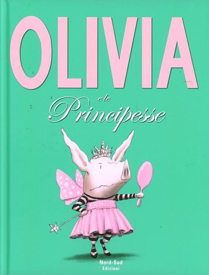 Olivia e le principesse. Ediz. illustrata - Ian Falconer - copertina