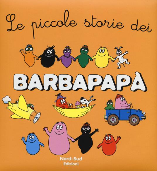 Le piccole storie dei Barbapapà. Ediz. a colori - Annette Tison - copertina