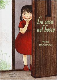 La casa nel bosco - Yoko Maryuama - copertina