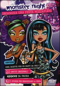 Monster Night. Organizza una festa mozzafiato. Monster High. Con adesivi - copertina