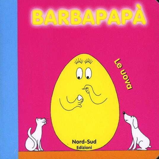 Barbapapà. Le uova. Ediz. illustrata - Talus Taylor - copertina
