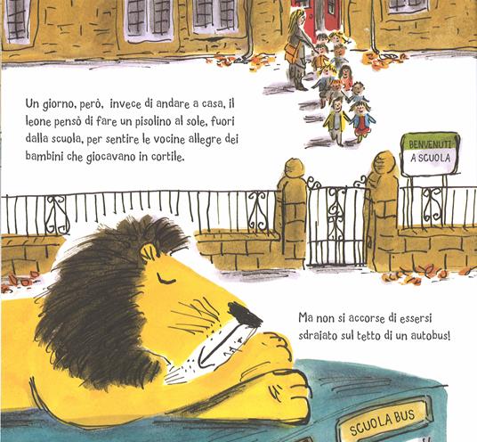Come nascondere un leone a scuola. Ediz. illustrata - Helen Stephens - 2
