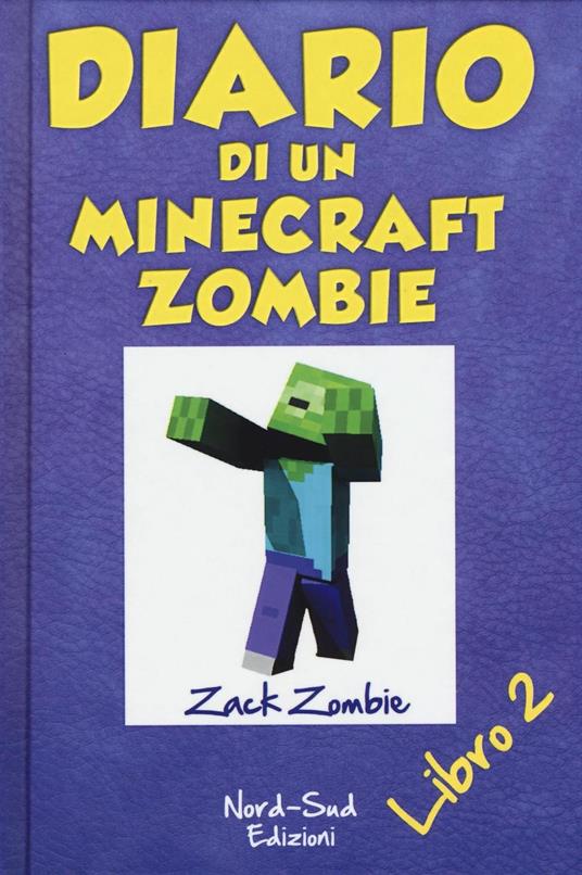 Diario di un Minecraft Zombie. Vol. 2: Lo spaventabulli - Zack Zombie - copertina