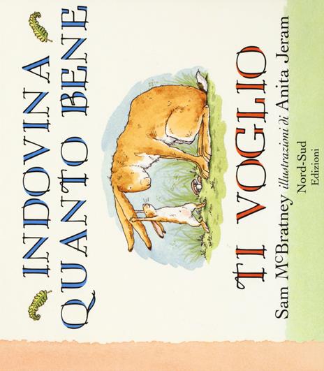 Indovina quanto bene ti voglio. Ediz. a colori - Sam McBratney - copertina