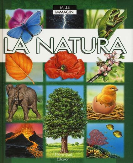 La natura. Ediz. a colori - Émile Beaumont,Marie-Renée Guilloret - copertina