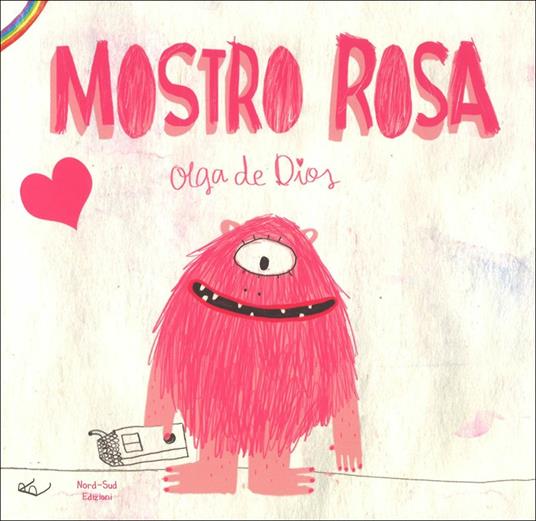 Il mostro rosa. Ediz. a colori - Olga De Dios - copertina
