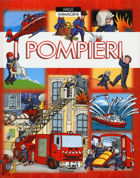 I pompieri. Ediz. a colori - Emilie Beaumont,Philippe Simon,Marie-Laure Bouet - copertina