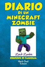 Diario di un Minecraft Zombie. Vol. 7: Diario di un Minecraft Zombie