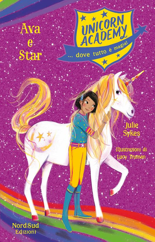 Ava e Star. Unicorn Academy - Julie Sykes - copertina