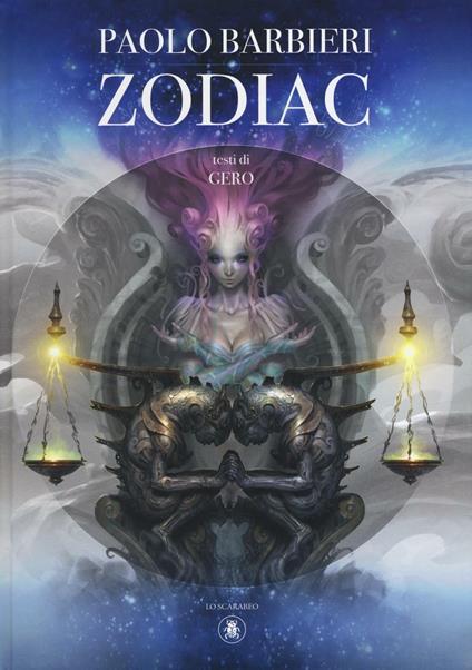 Zodiac. Ediz. illustrata - Paolo Barbieri,Gero Giglio - copertina