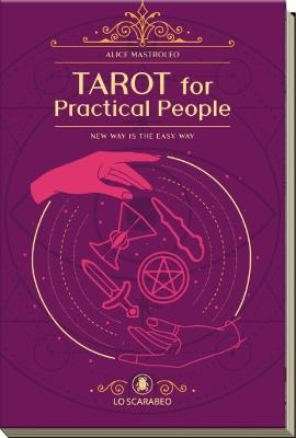 Tarot for Practical People: New Way is the Easy Way - Alice Mastroleo - cover